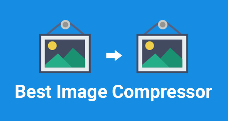Best Tools For Image Compress