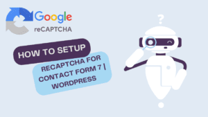 Setup Google Recaptcha for contact form 7 | Sahad sarang