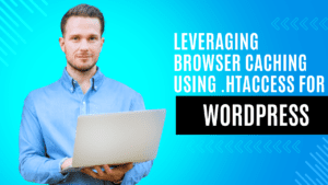 Leverage Browser Caching | Sahad Sarang