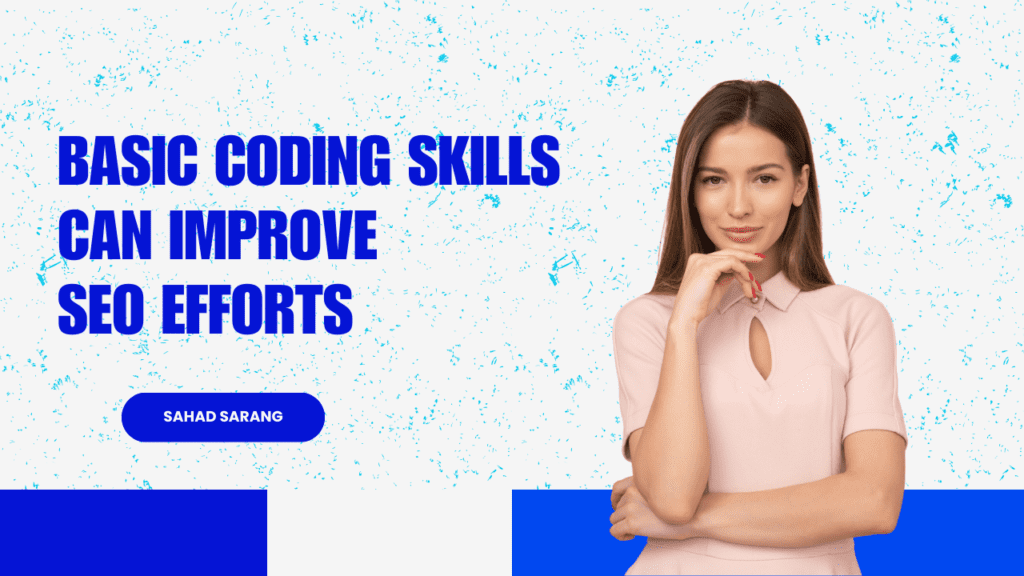 basic coding skills to improve SEO | Sahad Sarang