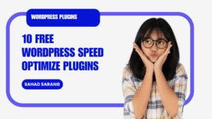 Free Wordpress Plugins for Page Speed | Sahad sarang
